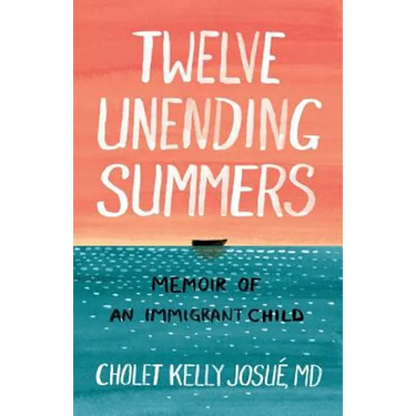 Twelve Unending Summers: Memoir of an Immigrant Child