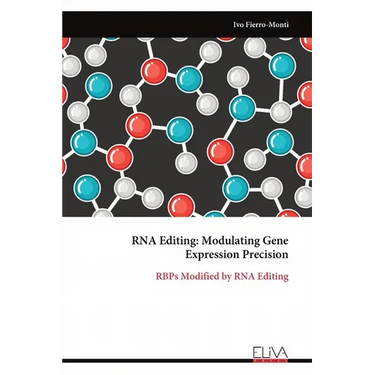RNA Editing: Modulating Gene Expression Precision: RBPs Modified by RNA Editing