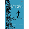 The Magic Of Believing