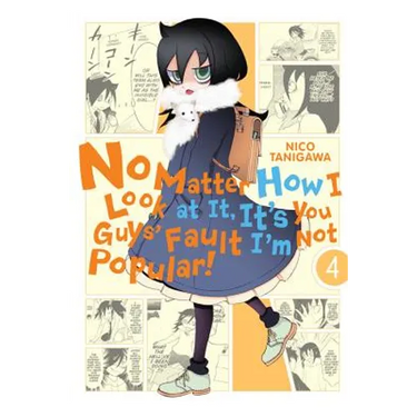 No Matter How I Look at It, It's You Guys' Fault I'm Not Popular!, Vol. 4