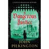 A Dangerous Justice