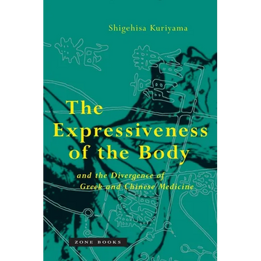 The Expressiveness of the Body and the Divergence of Greek and Chinese Medicine