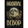 Orbital Bebop
