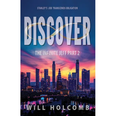 The Infinite Jeff - A Parable of Change: Part 2: Discover a New World