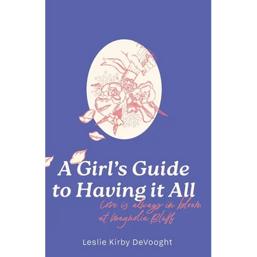 A Girl's Guide to Having it All