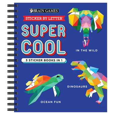 Brain Games - Sticker by Letter: Super Cool - 3 Sticker Books in 1 (30 Images to Sticker: In the Wild, Dinosaurs, Ocean Fun)