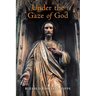 Under the Gaze of God