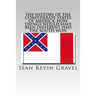 The History of the Confederate States of America: How Things Would Have Been Different Had the South Won