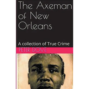 The Axeman of New Orleans