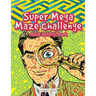 Super Mega Maze Challenge Adult Activity Book