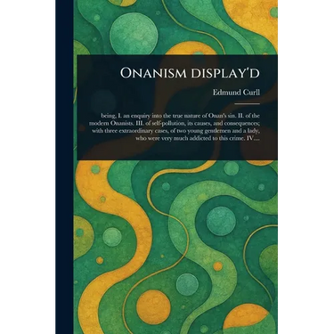 Onanism Display'd
