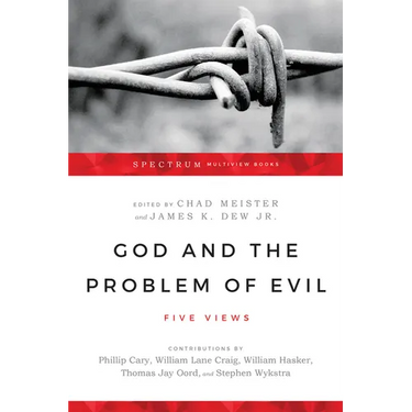 God and the Problem of Evil: Five Views