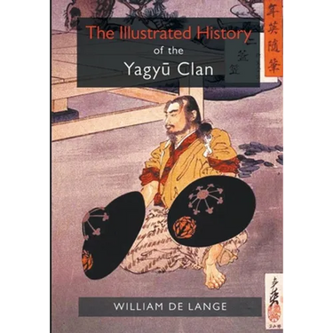 The Illustrated History of the Yagyu Clan