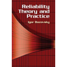 Reliability Theory and Practice