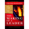 Making of a Leader: Biblical Leadership Principles for Today's Leaders