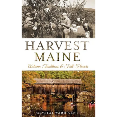 Harvest Maine: Autumn Traditions & Fall Flavors