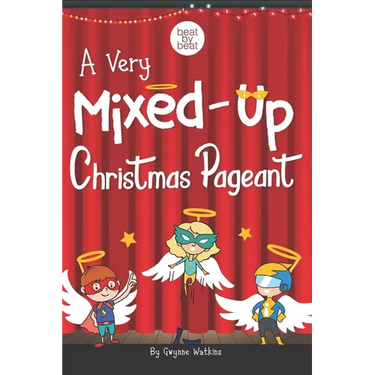 A Very Mixed-Up Christmas Pageant: A Nativity Play for Kids