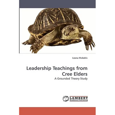Leadership Teachings from Cree Elders