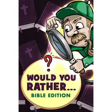 Would You Rather - Bible Edition: Funny Questions for Kids 6-8, 9-12 years old, Teens and Adults