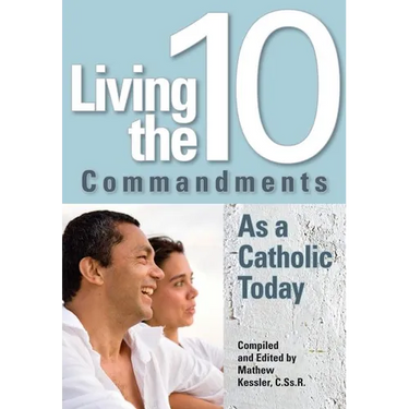 Living the Ten Commandments as a Catholi