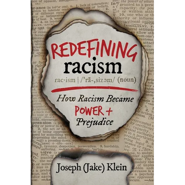 Redefining Racism: How Racism Became "Power + Prejudice"