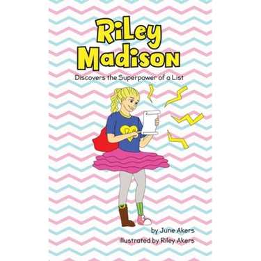 Riley Madison Discovers the Superpower of a List