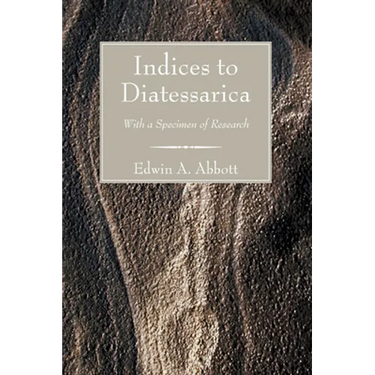 Indices to Diatessarica