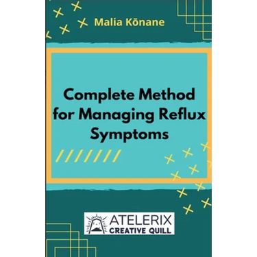 Complete Method For Managing Reflux Symptoms