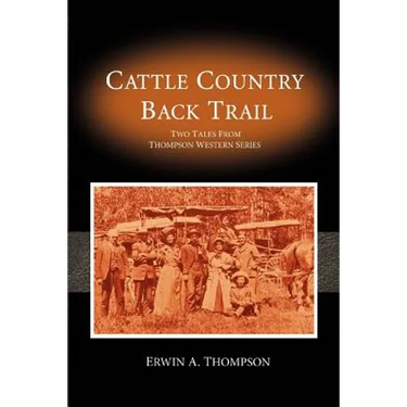 Cattle Country & Back Trail: Thompson Western Series