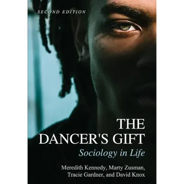 The Dancer's Gift: Sociology in Life