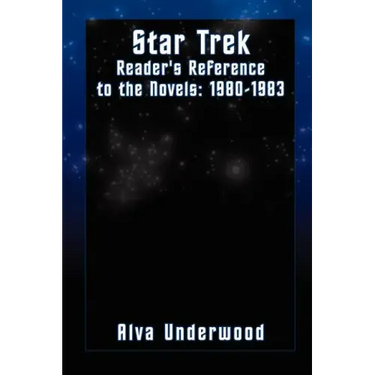 Star Trek Reader's Reference to the Novels: 1980-1983