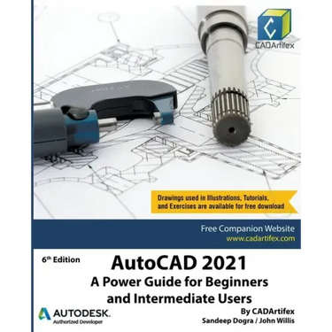 AutoCAD 2021: A Power Guide for Beginners and Intermediate Users