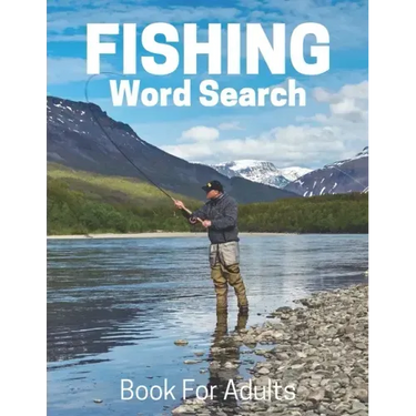 Fishing Word Search Book For Adults: Large Print Fishing gift Puzzle Book With Solutions