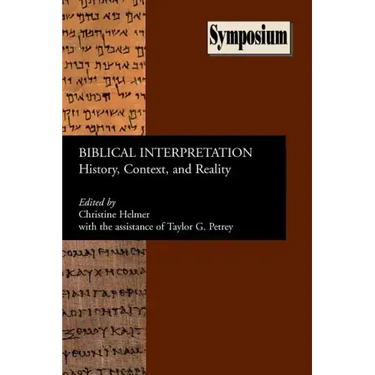 Biblical Interpretation: History, Context, and Reality