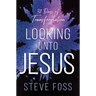 Looking Unto Jesus: 30 Days of Transformation
