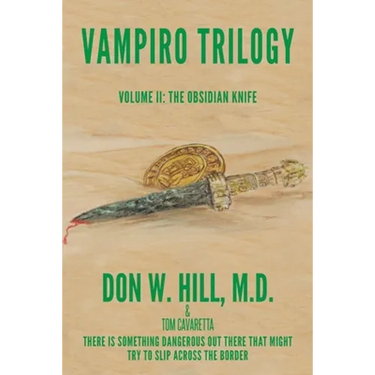 Vampiro Trilogy: Volume II: The Obsidian Knife