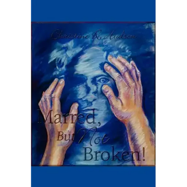 Marred, But Not Broken!