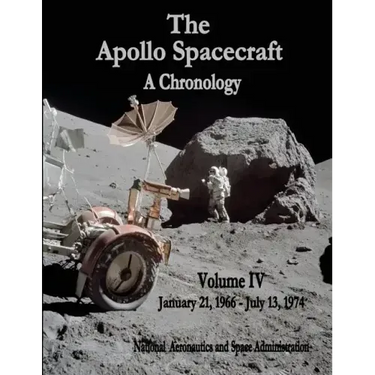 The Apollo Spacecraft - A Chronology: Volume IV - January 21, 1966 - July 13, 1974