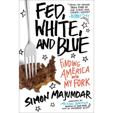 Fed, White, and Blue: Finding America with My Fork
