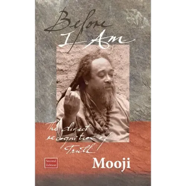 Before I Am, Second Edition: The direct recognition of Truth