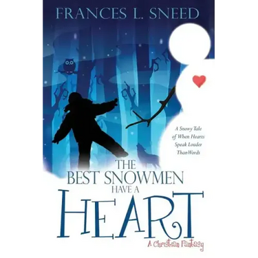 The Best Snowmen Have A Heart