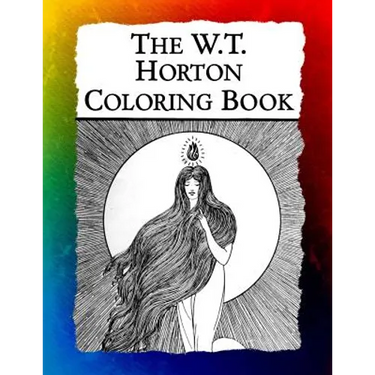 The W.T. Horton Coloring Book: Elegant Art Nouveau Images from the Favorite Artist of W.B. Yeats