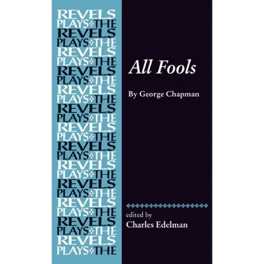 All Fools: George Chapman