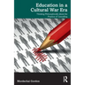 Education in a Cultural War Era: Thinking Philosophically about the Practice of Cancelling