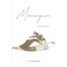 Mannequin: A series: Book 4