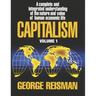 Capitalism: A Treatise on Economics, Vol. 1