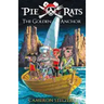 The Golden Anchor: Pie Rats Book 6