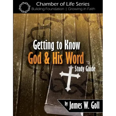 Getting to Know God and His Word Study Guide