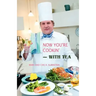 Now You're Cookin'-with Tea