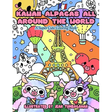 Kawaii Alpacas All Around the World: A Super Cute Coloring Book for Adults
